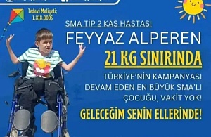 SMA Tip 2 Hastası Feyyaz Alperen İçin Zamanla Yarış: 21 Kilo Sınırında Yardım Çağrısı