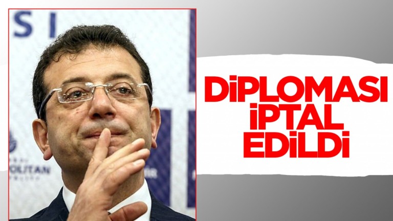 İBB Başkanı İmamoğlu'nun Diploması İptal Edildi