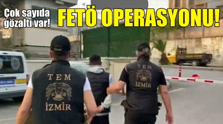 İzmir'de FETÖ Operasyonu: 9 Polis Memuru Gözaltına Alındı
