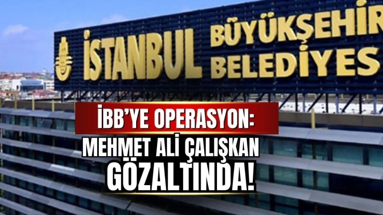 İBB Soruşturması: Gözaltı Kararı Olan Mehmet Ali Çalışkan Yakalandı