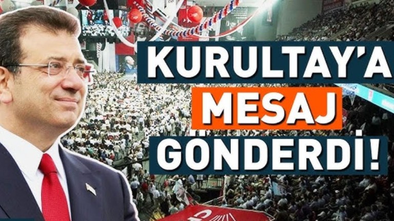 CHP Kurultayı: İmamoğlu'ndan Birlik Mesajı