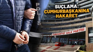 CHP Gençlik Kolları Başkanı Erdoğan'a Hakaretten Tutuklandı