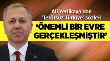Bakan Yerlikaya'dan Tarihi Açıklama ve Terörsüz Türkiye Vurgusu