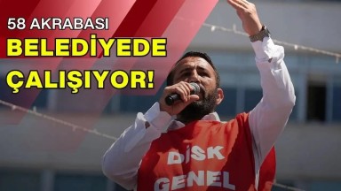 Sendikacı Gül'ün Akraba Ordusu: 58 Yakını İzmir Büyükşehir'de Mi Çalışıyor?