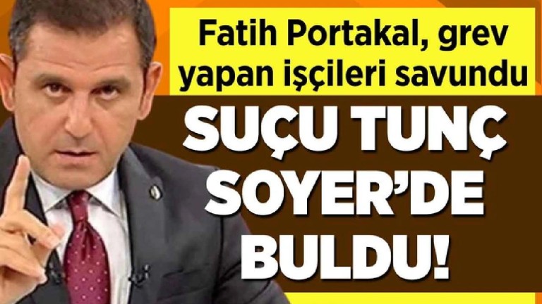 İzmir İşçi Grevi: Fatih Portakal'dan Soyer'e Sert Eleştiri