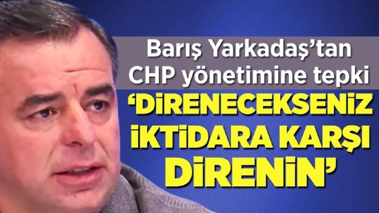 Yarkadaş'tan Özel'e Sert Eleştiri! "İktidara Direnin!"