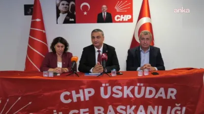 CHP’li Sarı'dan Üsküdar Mesajı: "Herkes Kendi Özeleştirisini Vermeli"