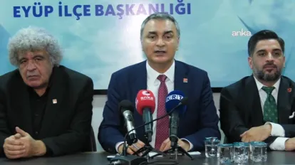 CHP Sözcüsü Müslim Sarı’dan Eyüpsultan Çıkışı: "Eyüpsultan Asla Sahipsiz Değildir"