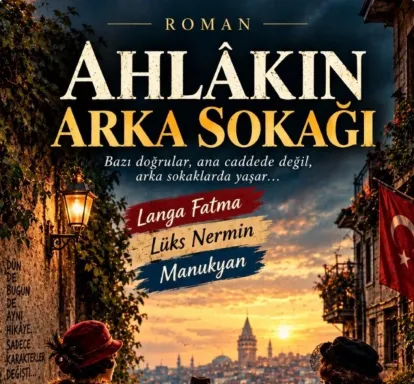 Gazeteci Yazar İsmet Orhan’ın Yeni Romanı "Ahlâkın Arka Sokağı" Okurla Buluştu